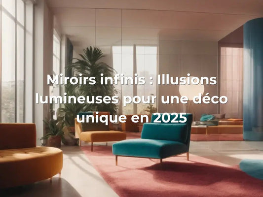 Miroirs infinis : Illusions lumineuses pour une déco unique en 2025 - Lampe Neon